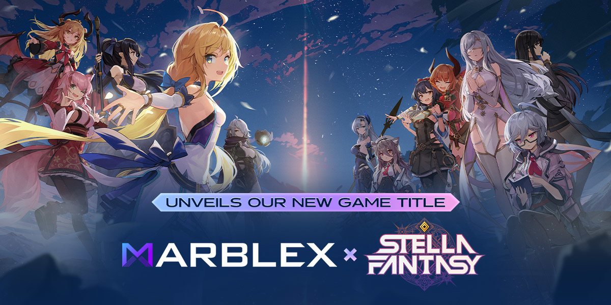 MARBLEX將調整其遊戲代幣經濟 同步揭曉全新遊戲《Stella Fantasy》