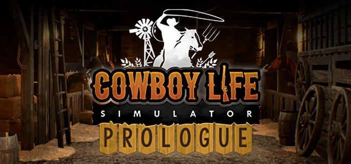 《Cowboy Life Simulator 模擬牛仔生活》開放序章體驗版搶先下載試玩