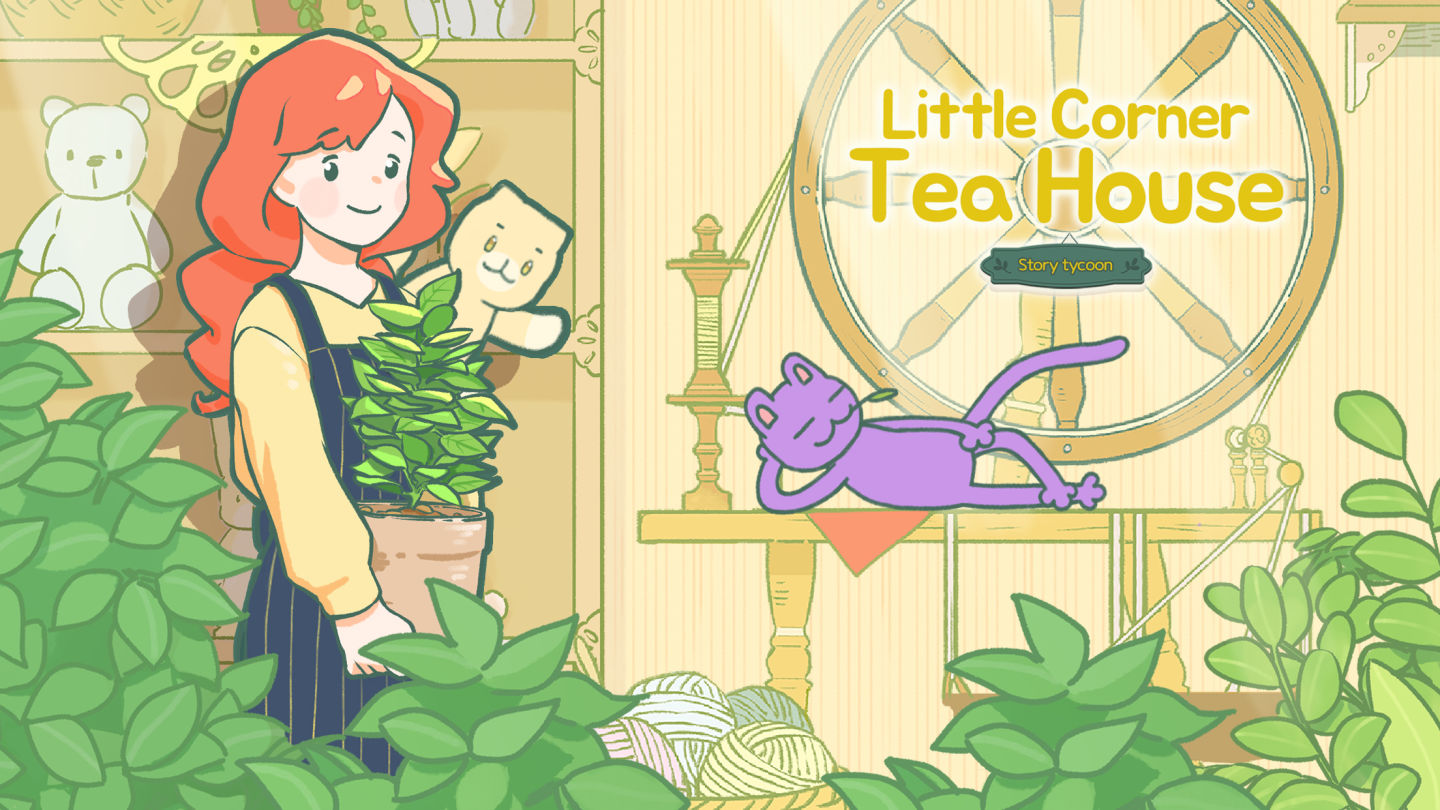 《Little Corner Tea House》搶先體驗！營業一家街角茶室，喝點小茶，傾聽故事